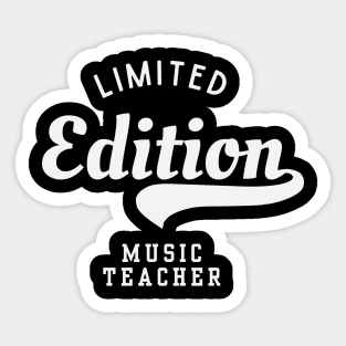Limited Edition Music Teacher Sticker